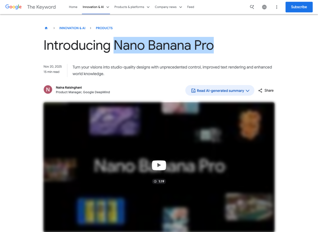 Google introduced Nano Banana Pro as a studio-quality image generation and editing model built on Gemini 3 Pro.