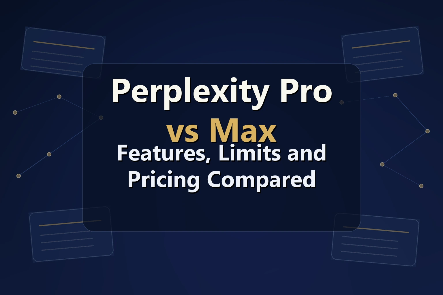 Perplexity Pro vs Max: Features, Limits and Pricing Compared