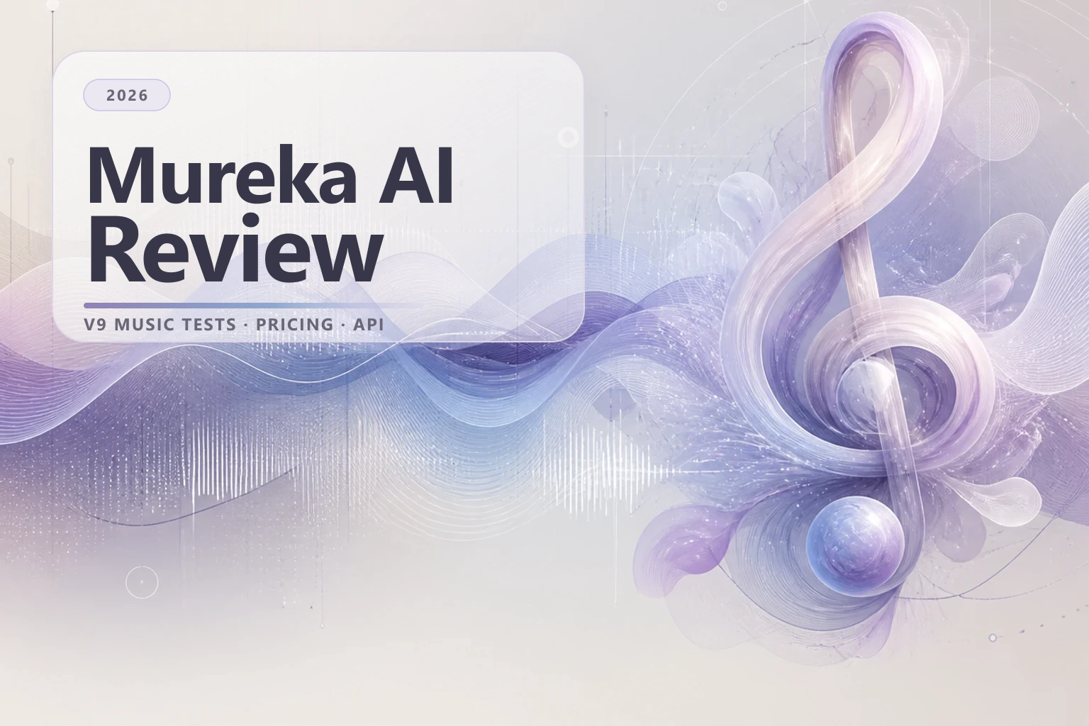 Mureka AI-beoordeling (2026): 8 V9-muziektests & API-prijs
